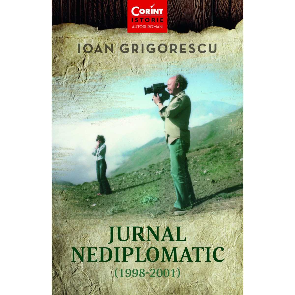 Carte Editura Corint, Jurnal nediplomatic (1998-2001), Ioan Grigorescu Corint