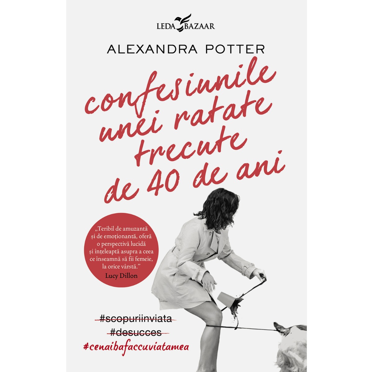 Carte Editura Corint, Confesiunile unei ratate trecute de 40 de ani, Alexandra Potter Corint imagine noua responsabilitatesociala.ro