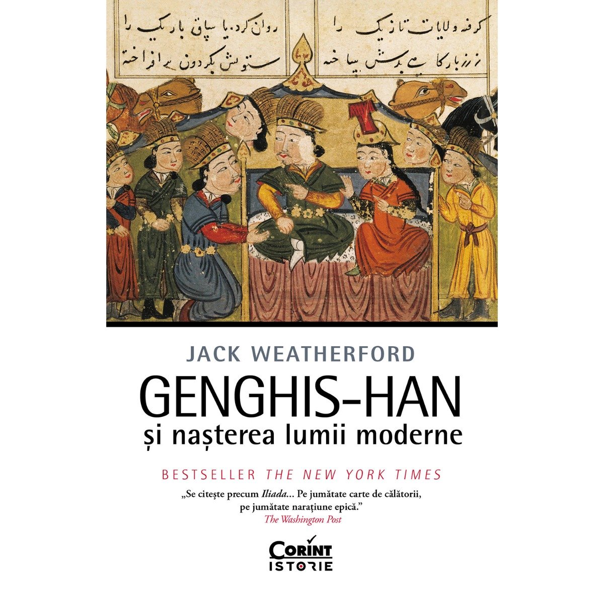 Genghis-Han si nasterea lumii moderne, Jack Weatherford