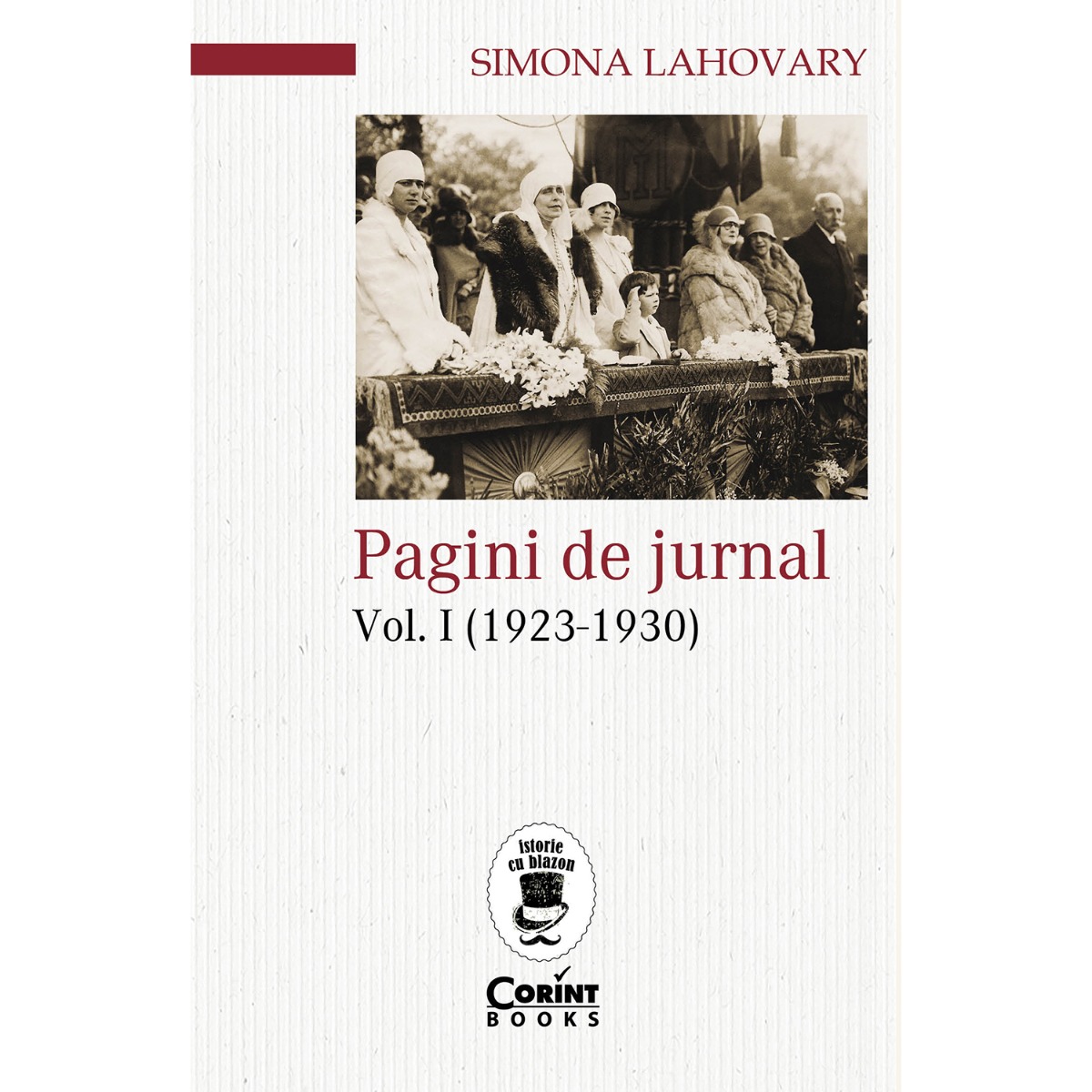 Pagini de jurnal Simona Lahovary 1923 – 1930 Vol.