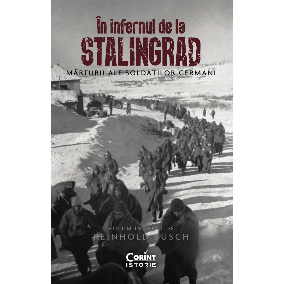 In infernul de la Stalingrad, Marturii ale soldatilor germani, Reinhold Busch