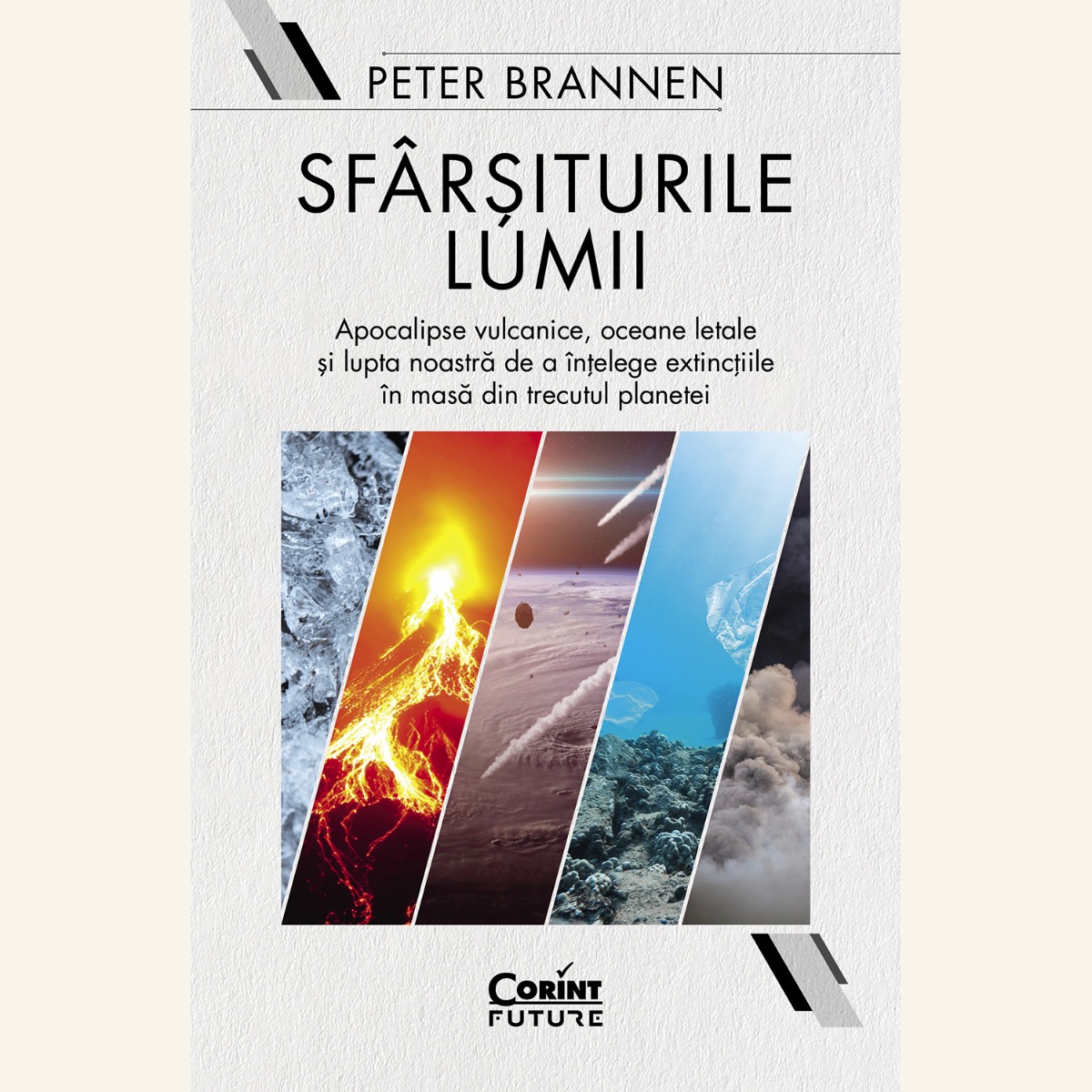 Sfarsiturile lumii, peter brannen