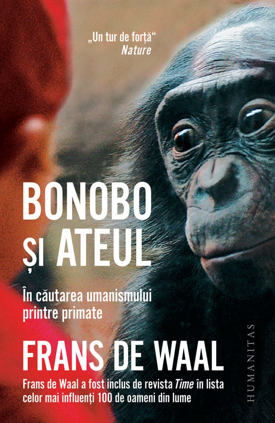 Bonobo si ateul: in cautarea umanismului, Franz de Waal Humanitas