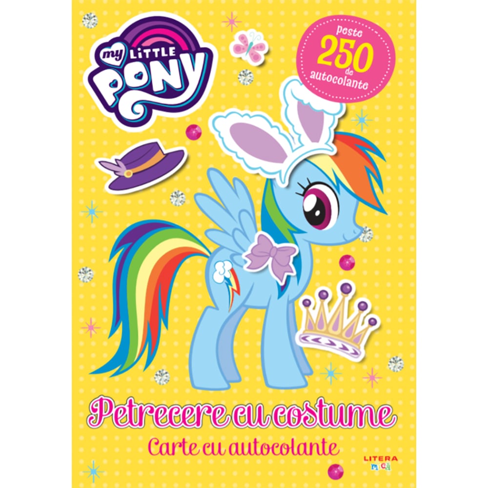 Carte Editura Litera, My Little Pony, Petrecere cu costume