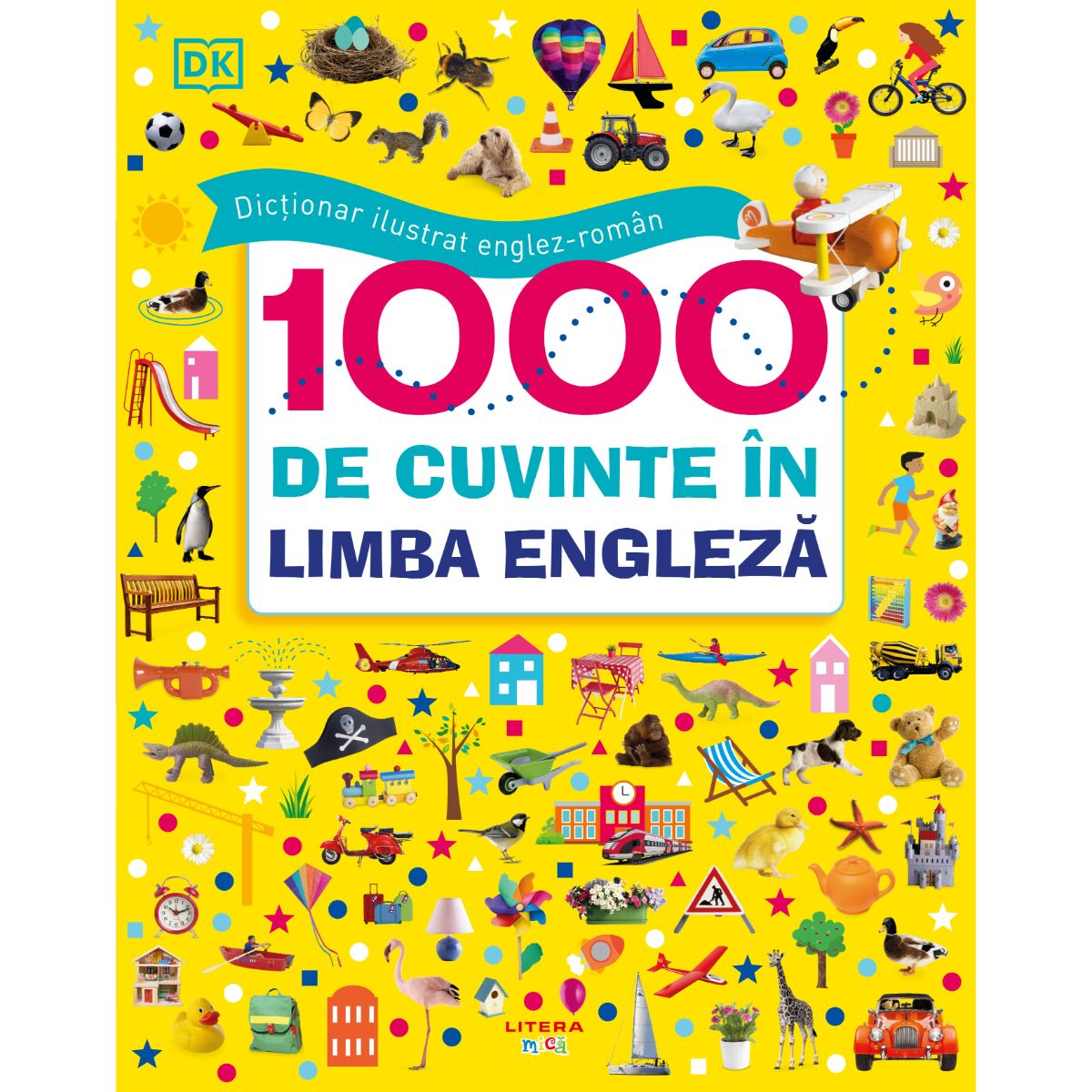 Dictionar ilustrat englez-roman, 1000 de cuvinte in limba engleza Carti pentru copii 2023-09-26