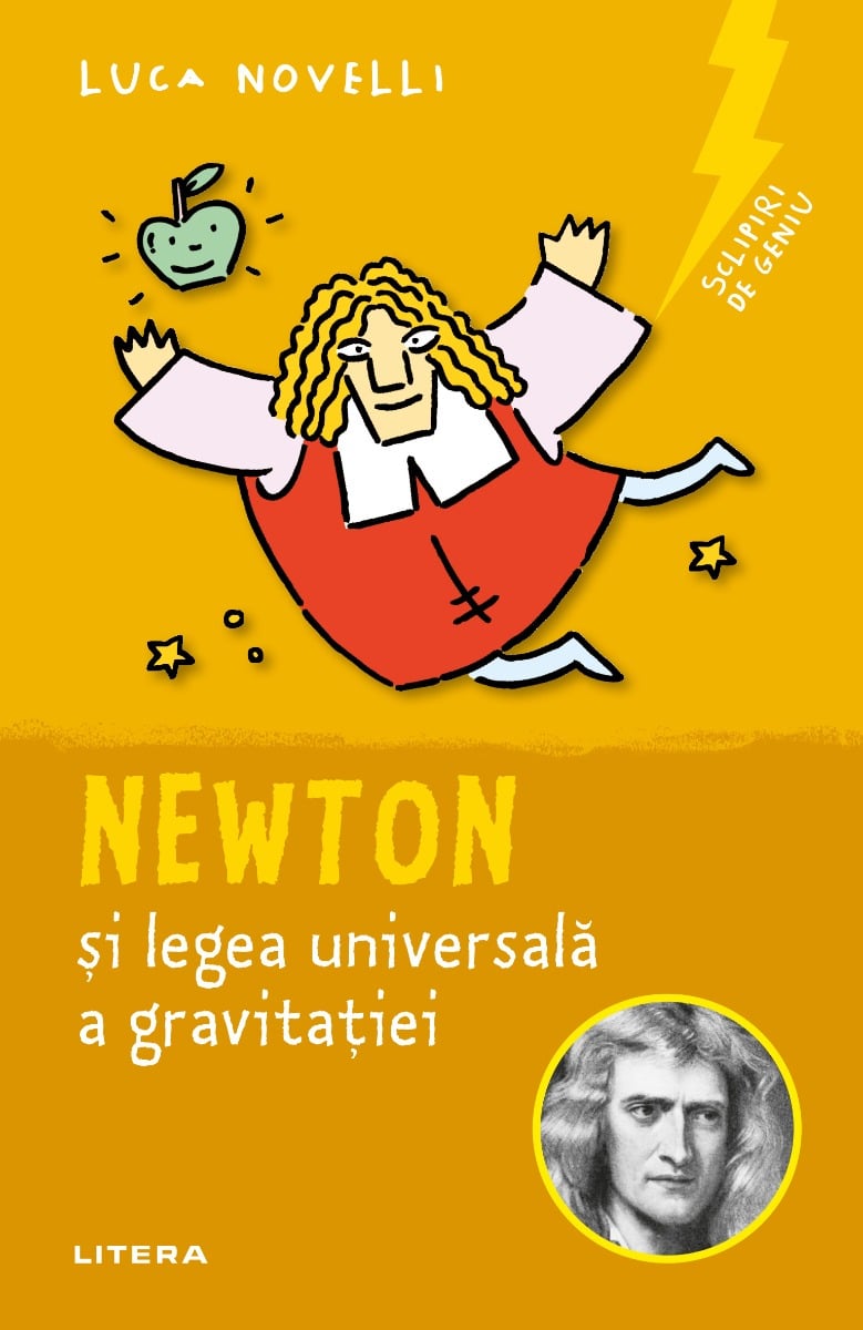 Sclipiri de geniu. Newton si legea universala a gravitatiei, Luca Novelli carti imagine 2022 protejamcopilaria.ro