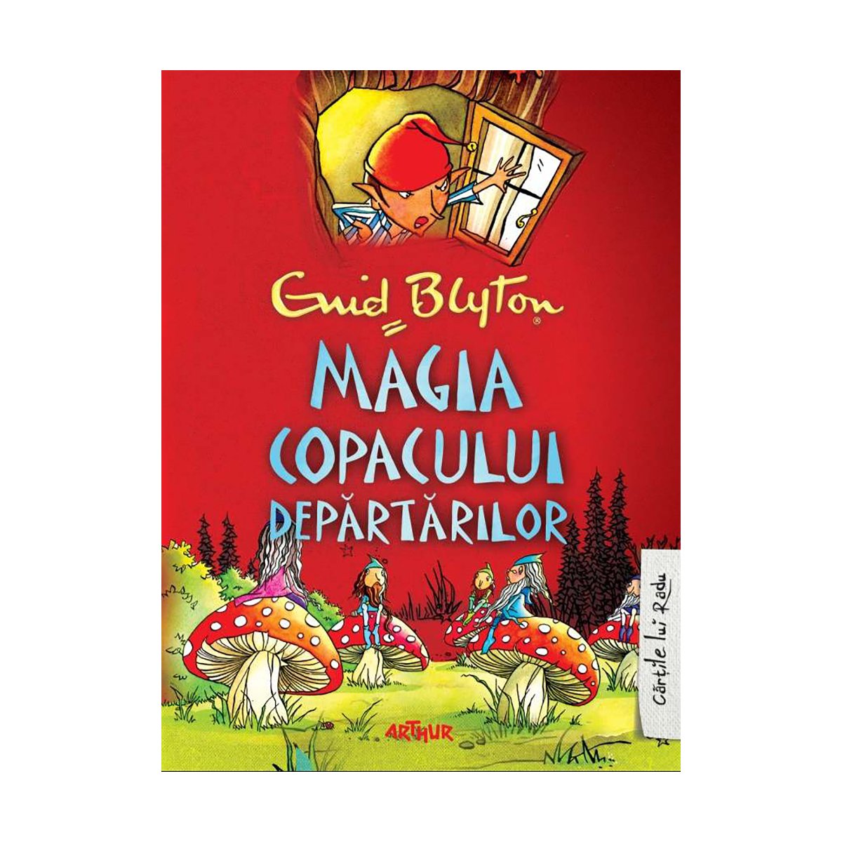 Carte Editura Arthur, Magia Copacului Departarilor, Enid Blyton