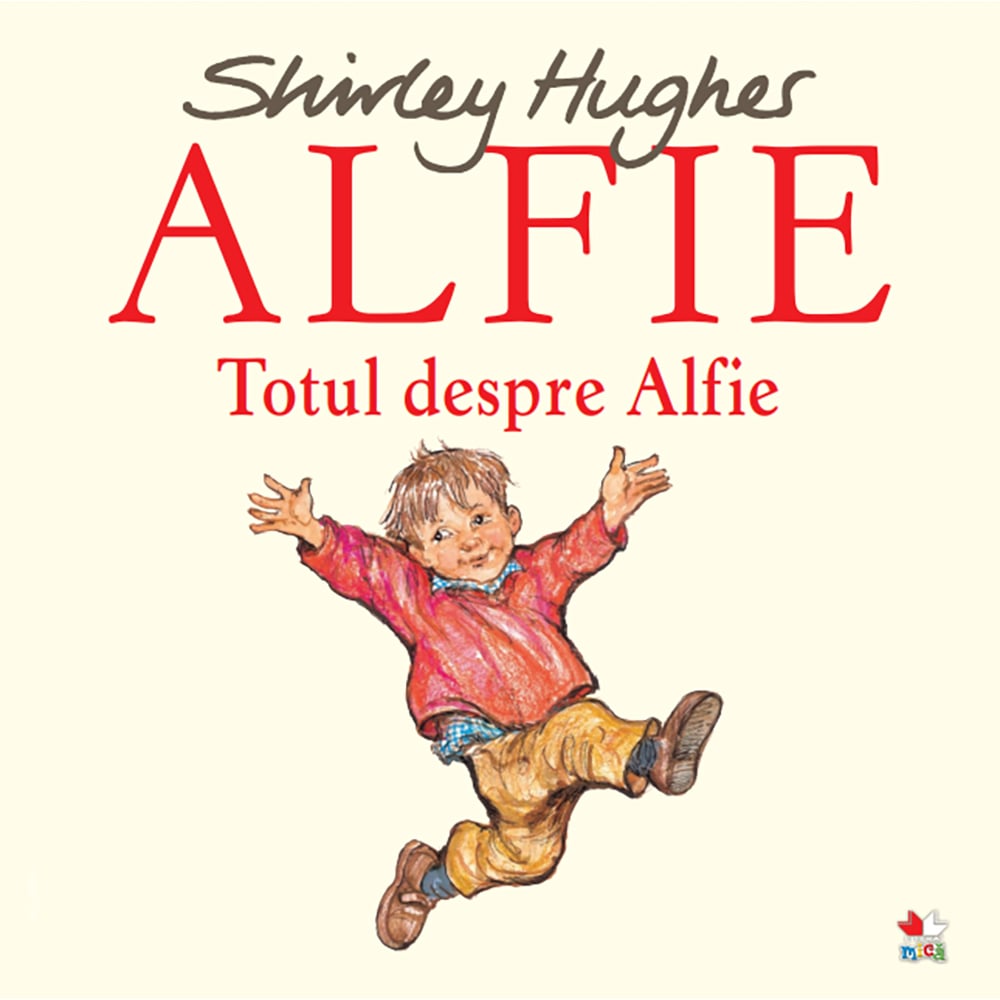 Carte Editura Litera, Alfie. Totul despre Alfie, Shirley Hughes