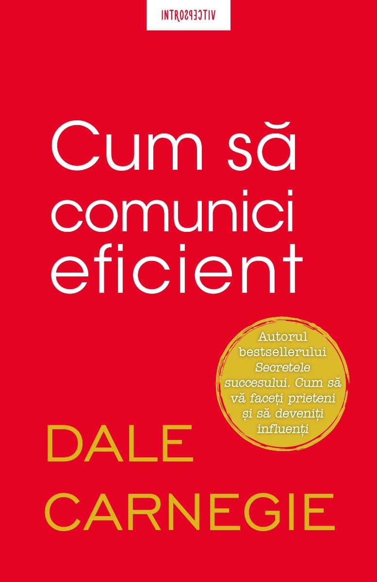 Carte Editura Litera, Cum sa comunici eficient, Dale Carnegie Carnegie