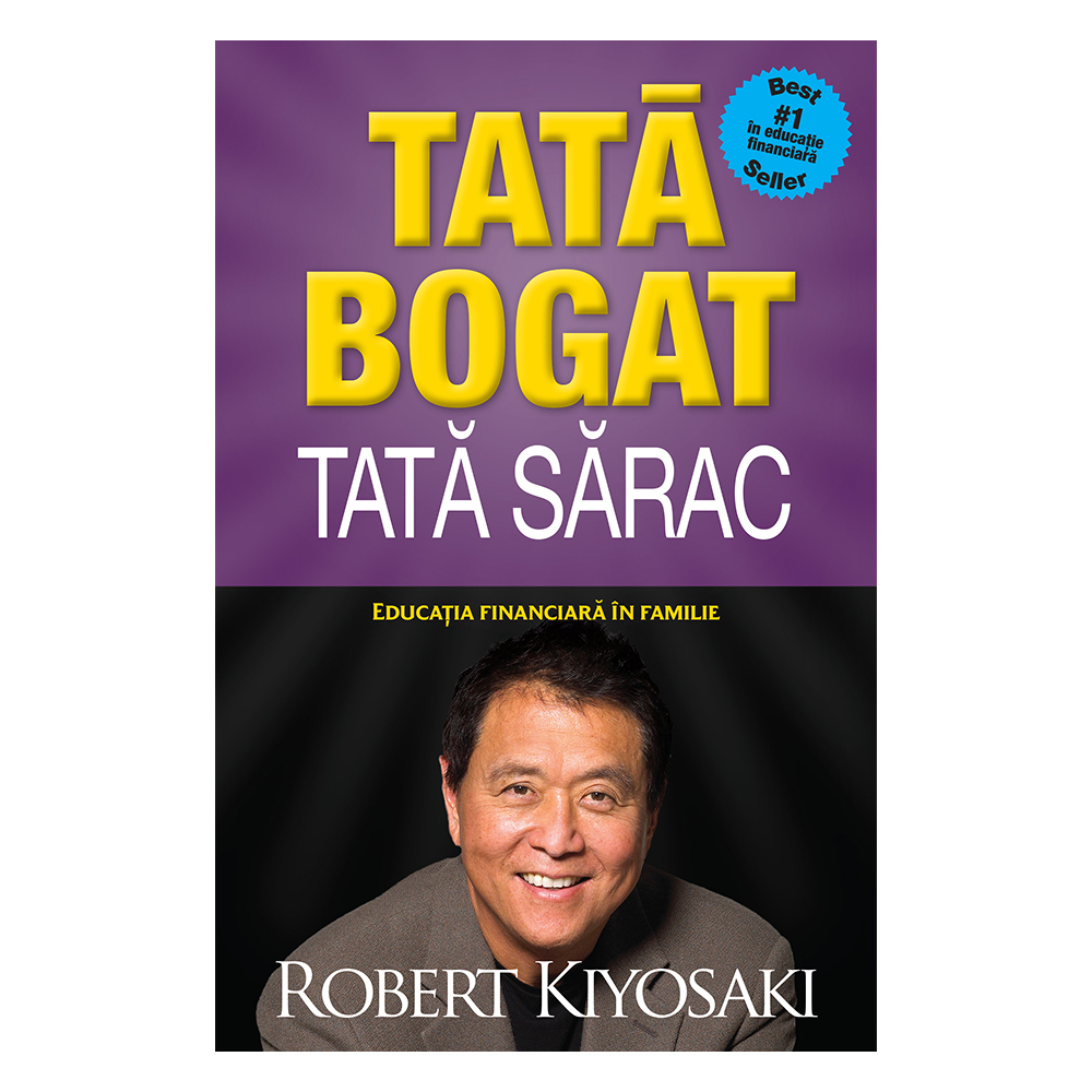 Tata bogat, tata sarac, Editie de colectie, Robert T. Kiyosaki