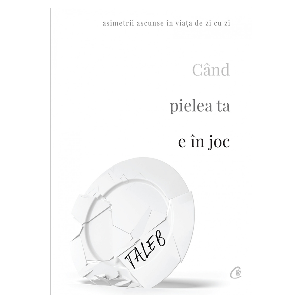 Cand pielea ta e in joc, Nassim Nicholas Taleb