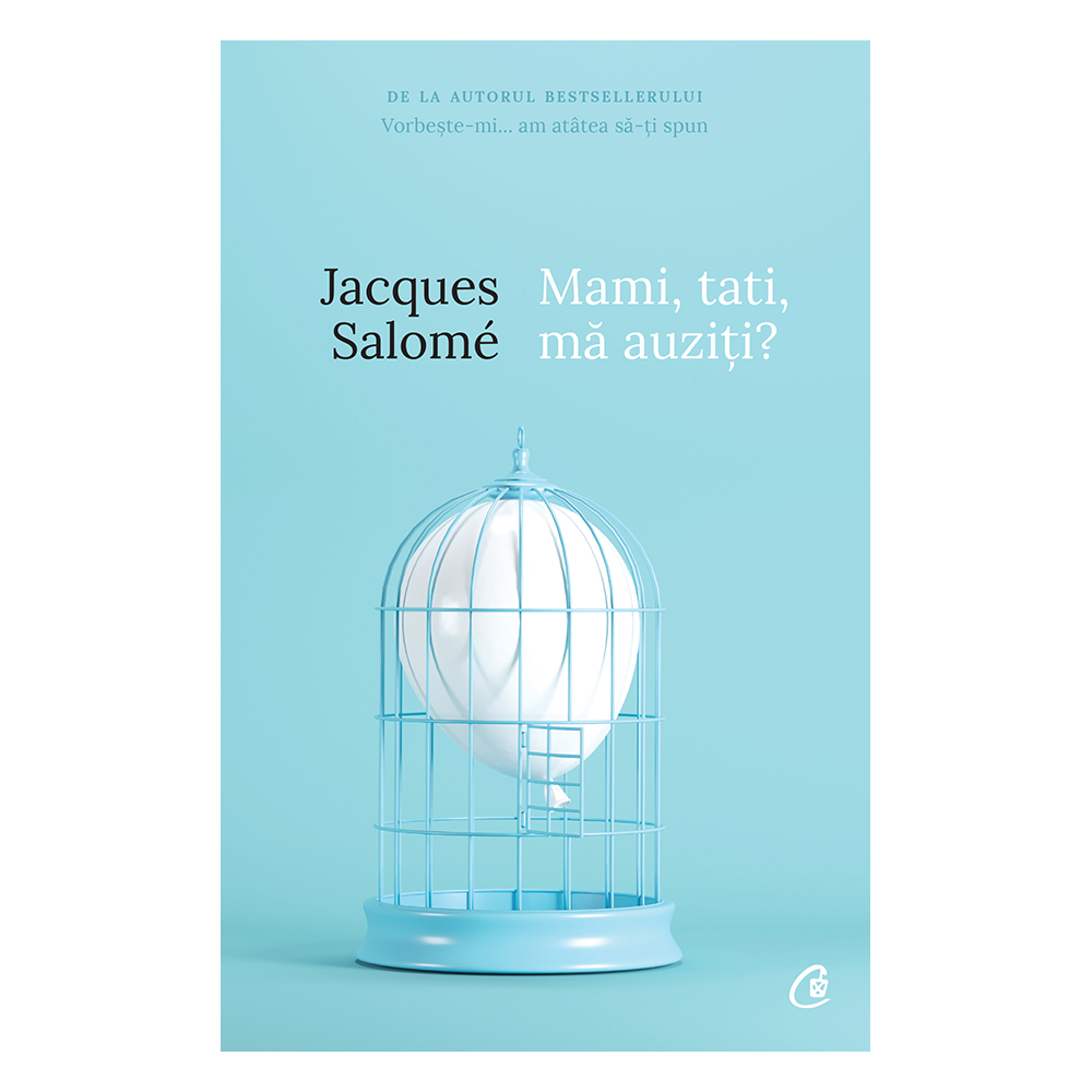 Mami, tati, ma auziti? editia v, jacques salome