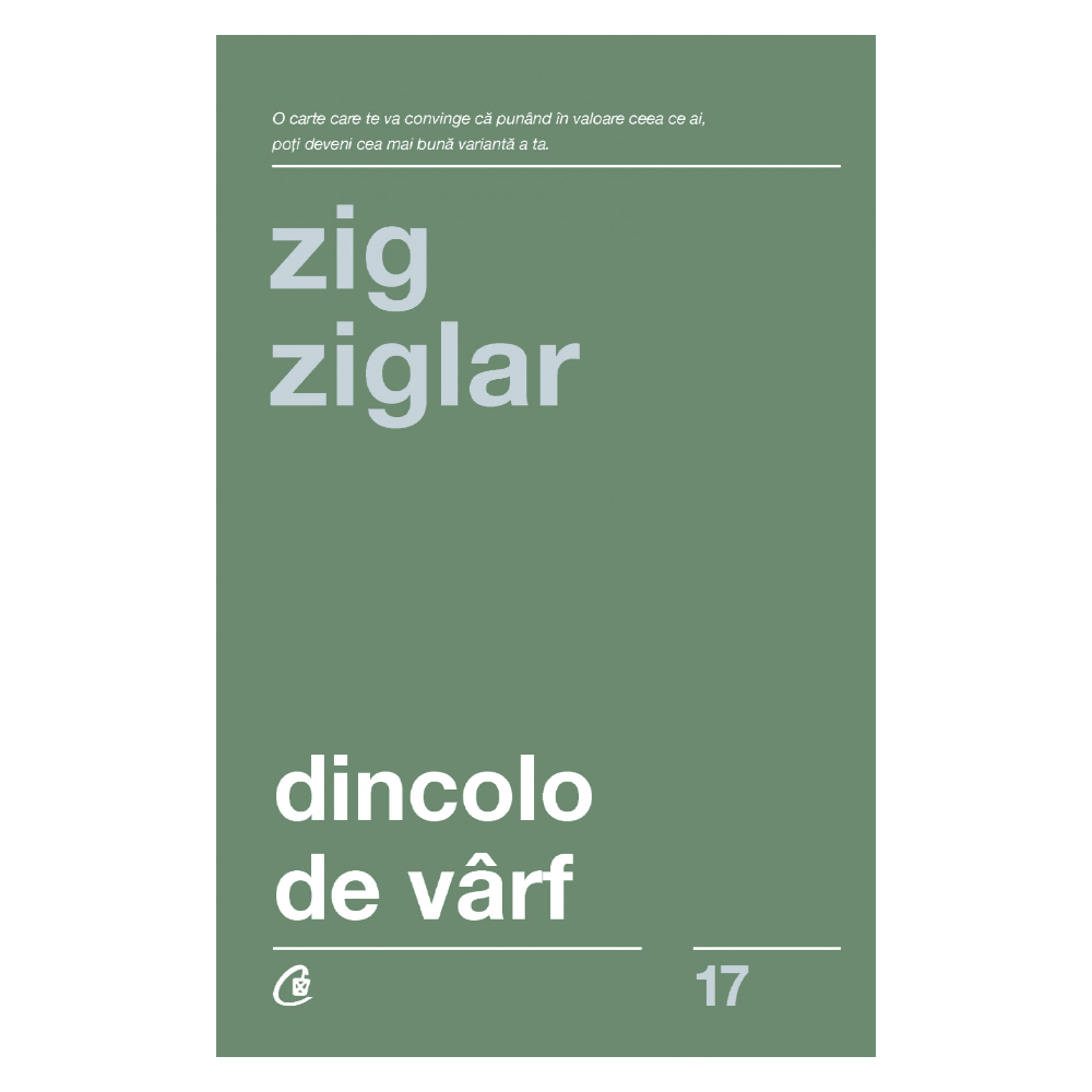 Dincolo de varf editia iii, zig ziglar