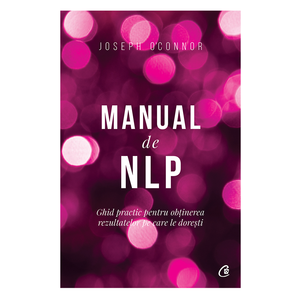 Manual de nlp editia iii, joseph o'connor