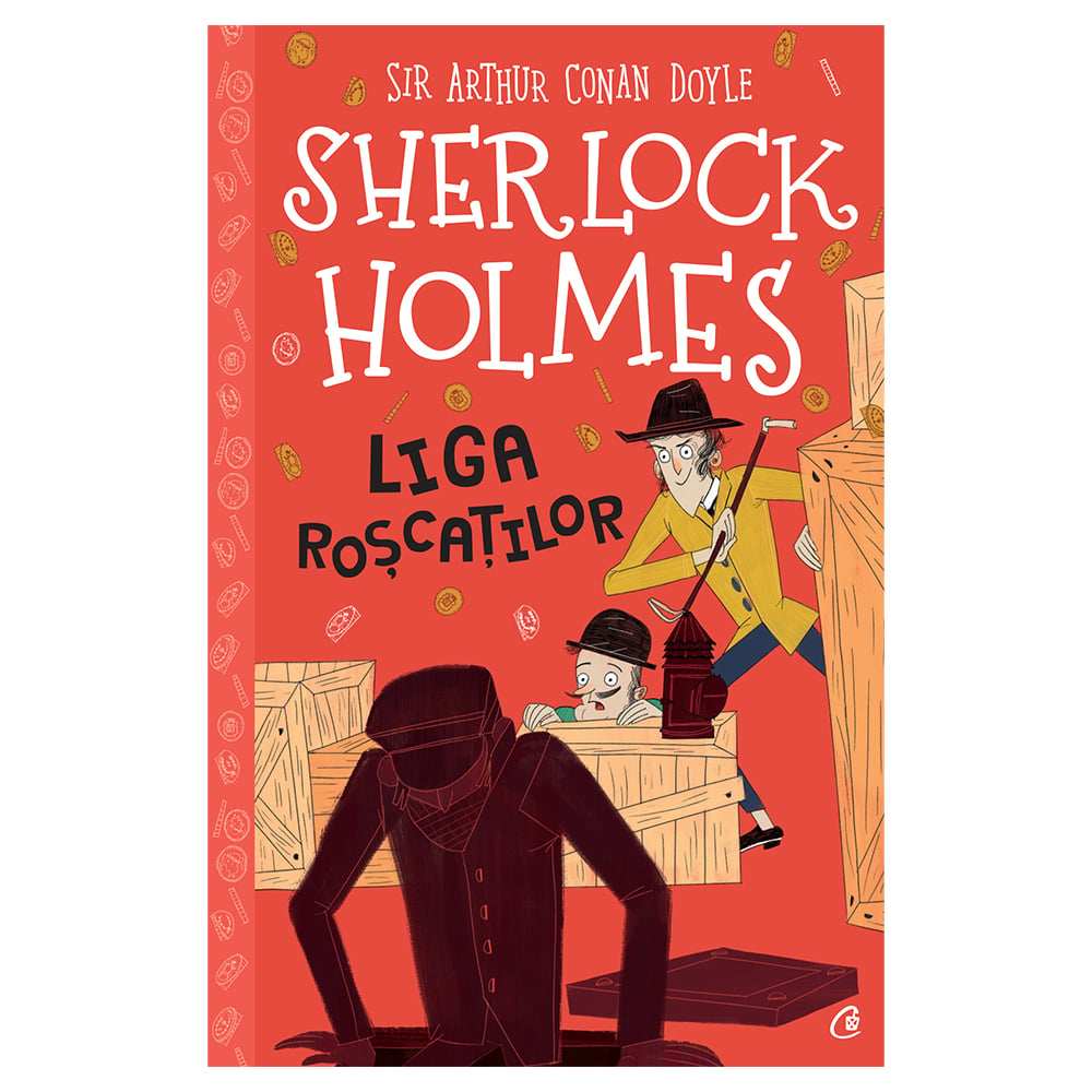 Sherlock Holmes. Liga roscatilor, Stephanie Baudet si Sir Arthur Conan Doyle Carti pentru copii imagine 2022