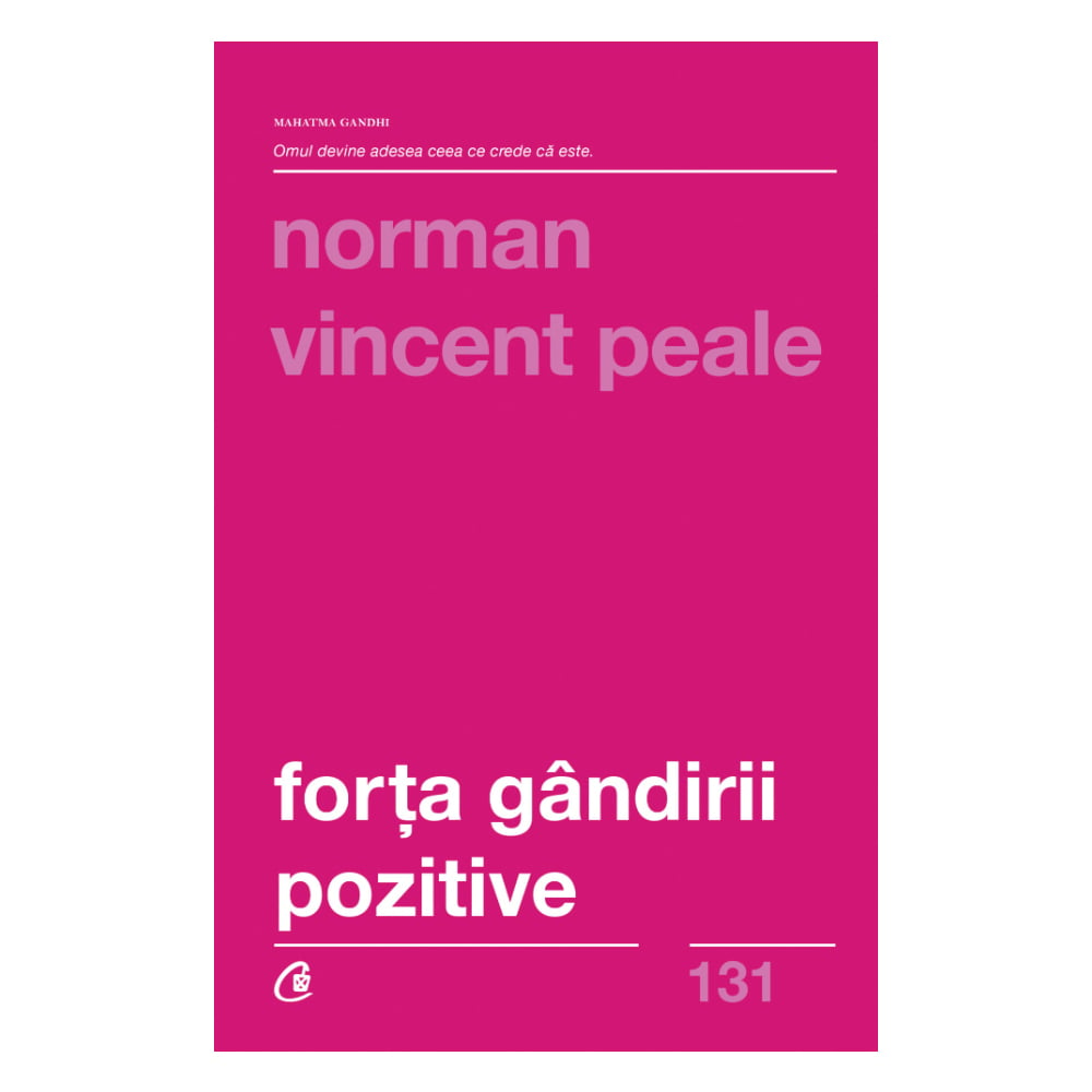 Forta gandirii pozitive Editia III revizuita, Norman Vincent Peale carti imagine 2022 protejamcopilaria.ro