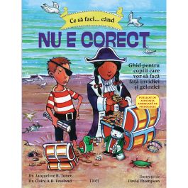 Carte Editura Trei, Ce sa faci cand nu e corect, Dawn Huebner