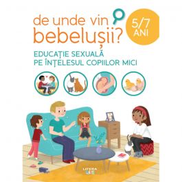 Carte Editura Litera De Unde Vin Bebelusii Noriel
