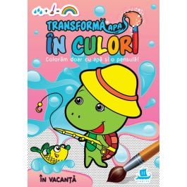 Transforma apa in culori: in vacanta