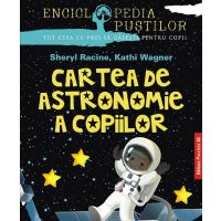 Cartea de astronomie a copiilor, Kathi Wagner, Sheryl Racine