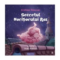 Secretul norisorului roz, Cristina Donovici