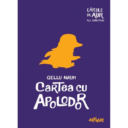 Carte Editura Arthur Cartea Cu Apolodor Gellu Naum Noriel