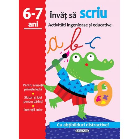 Carte Editura Girasol Activitati Ingenioase Si Educative Scriu 6 7 Ani Noriel