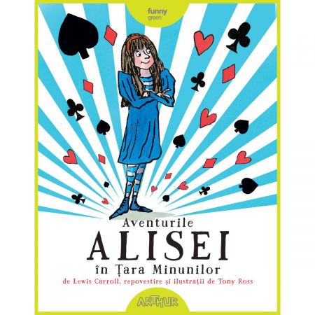 Carte Editura Arthur Aventurile Alisei In Tara Minunilor Lewis Carroll Noriel