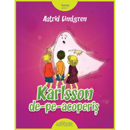 Carte Editura Arthur Karlsson De Pe Acoperis Cartonat Astrid Lindgren Noriel