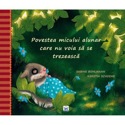 5948489358821_001w Carte Povestea micului alunar care nu voia sa se trezeasca, Editura DPH