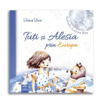 5948495002589_001w Carte Tuti si Alesia prin Europa, Editura DPH