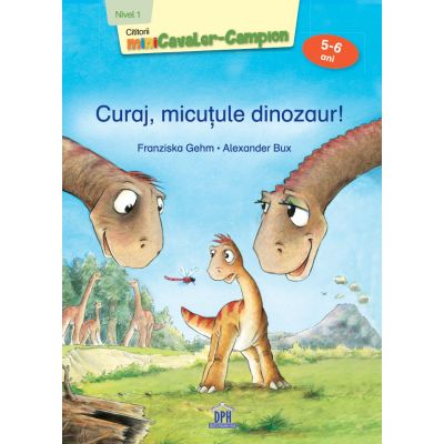 5948495005740 Curaj, micutule dinozaur, Franziska Gehm, Alexander Bux