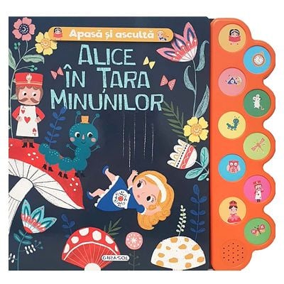 Apasa si asculta povestea, Alice in Tara Minunilor