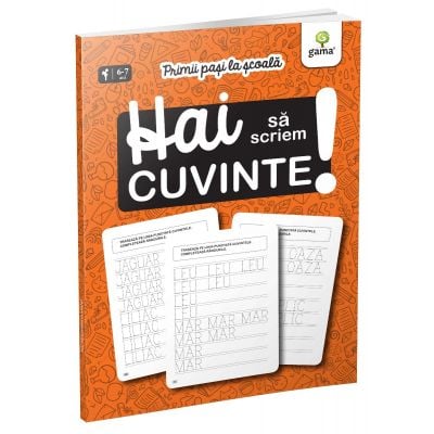 Hai sa scriem cuvinte! Primii pasi la scoala