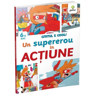 N01056610_001w 9786060566106 Un supererou in actiune, Cititul e cool, Lodovica Cima