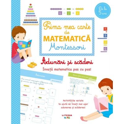 CEDMONT29_001w 9786060951216 Prima mea carte de matematica Montessori. Adunari si scaderi, Sylvaine Auriol