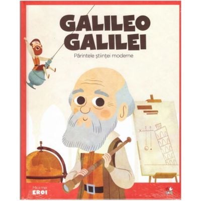 Micii eroi, Galileo Galilei