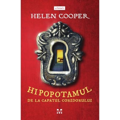 9786069782200_001w Carte Editura Pandora M, Hipopotamul de la capatul coridorului, Helen Cooper