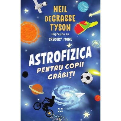 9786069782521_001w Carte Editura Pandora M, Astrofizica pentru copii grabiti, de Grasse Tyson Neil