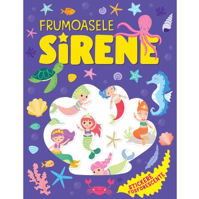 Frumoasele sirene, Stickere fosforescente
