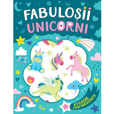 Fabulosii unicorni, Stickere fosforescente