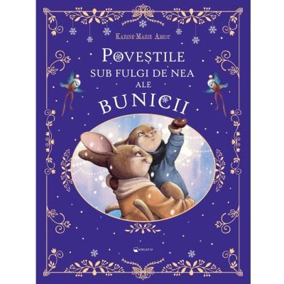 Povestile sub fulgi de nea ale bunicii