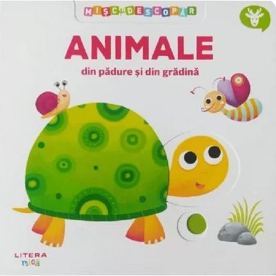 Misc si descopar, Animale din padure si din gradina