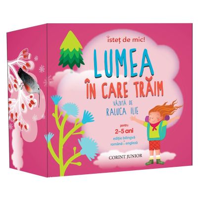 Istet de mic, Lumea in care traim, Raluca Ilie