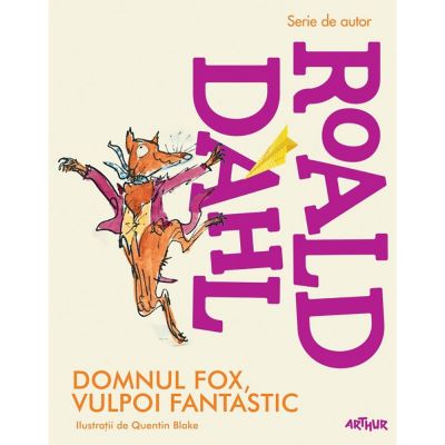 BFOX_001w Carte Editura Arthur, Domnul Fox, Vulpoi fantastic, Roald Dahl