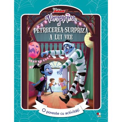 Disney Junior, Vampirina. Petrecerea surpriza a lui Vee 