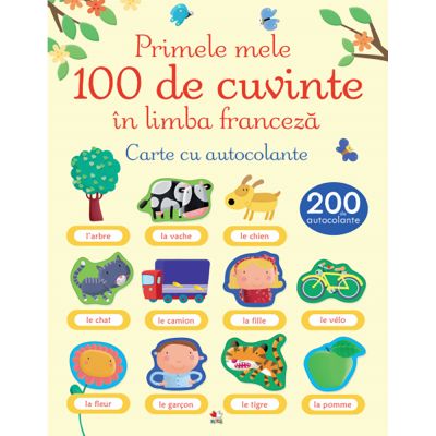 CEDUS12_001w Carte Editura Litera, Primele 100 de cuvinte in limba franceza. Carte cu autocolante