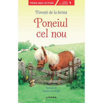 CEDUS16_001w Carte Editura Litera, Povesti de la ferma, Poneiul cel nou