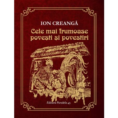 Cele mai frumoase povesti si povestiri, Ion Creanga