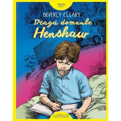 CHENSHHC_001w Carte Editura Arthur, Draga domnule Henshaw, Beverly Cleary